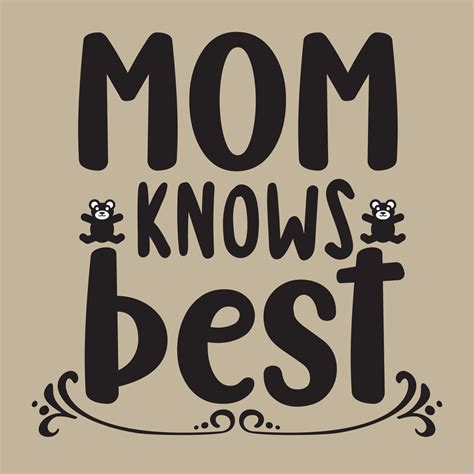 Mom Knows Best Worlds Best Mom Mothers Day Card T Shirt Design Moms