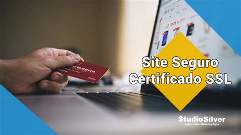 Site Seguro com Certificado SSL Studio Silver Agência de Marketing