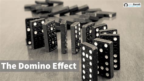The Domino Effect John Barrett Leadership