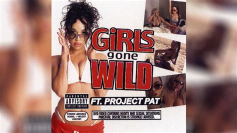 Dsl Girls Gone Wild Ft Project Pat Youtube