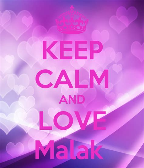 Keep Calm And Love Malak Poster Lilitte Keep Calm O Matic