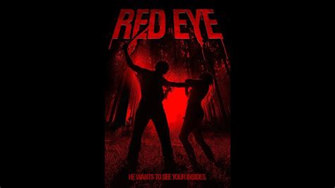 Red Eye Trailer Dir Tristan Clay Youtube