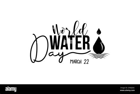 World Water Day Water Life Brush Calligraphy Concept Vector Template