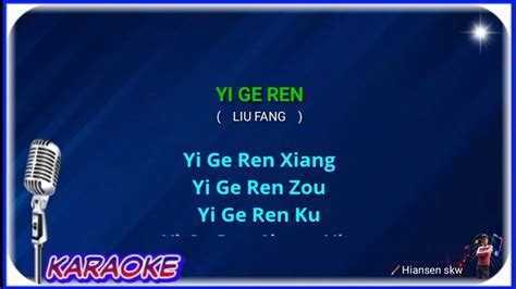 Yi Ge Ren Liu Fang Karaoke No Vokal Cover To Lyrics Pinyin Youtube