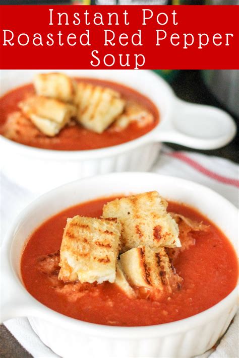 Instant Pot Roasted Red Pepper Soup Domestic Superhero