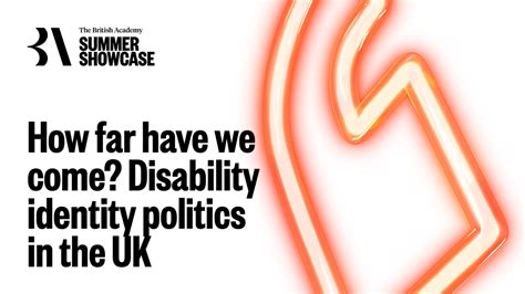 How Far Have We Come Disability Identity Politics In The Uk The