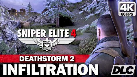 Sniper Elite 4 Deathstorm 2 Infiltration Dlc Mission Full