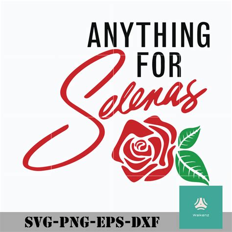 Anything for Selenas svg, png, dxf, eps digital file | Selena, Svg