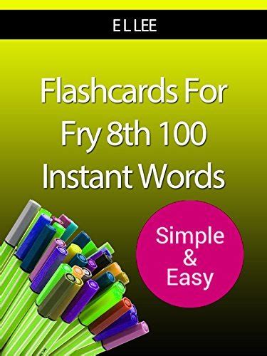 Flashcards For Frys 8th 100 Instant Words Simple And Easy By E L Lee