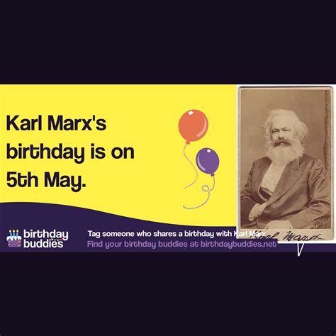Karl Marxs Birthday Was 5th May 1818