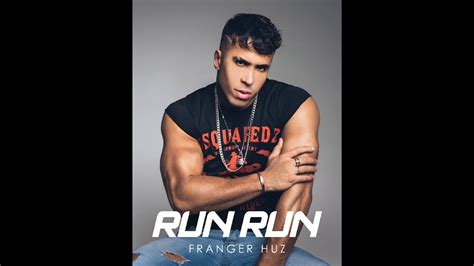 Franger Huz Run Run Enciéndelo Y Apágalo Youtube