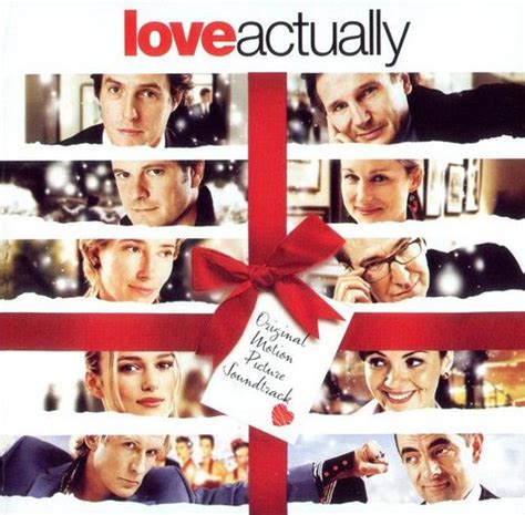 Love Actually Soundtrack Love Actually Movie Love Actually Best