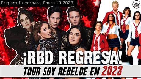 Confirmado ¡rbd Regresa Para El 2023 Tour Soy Rebelde ¿y Nueva