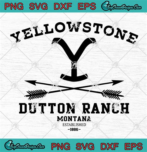 Yellowstone Dutton Ranch Montana Established 1886 Svg Png Eps Dxf