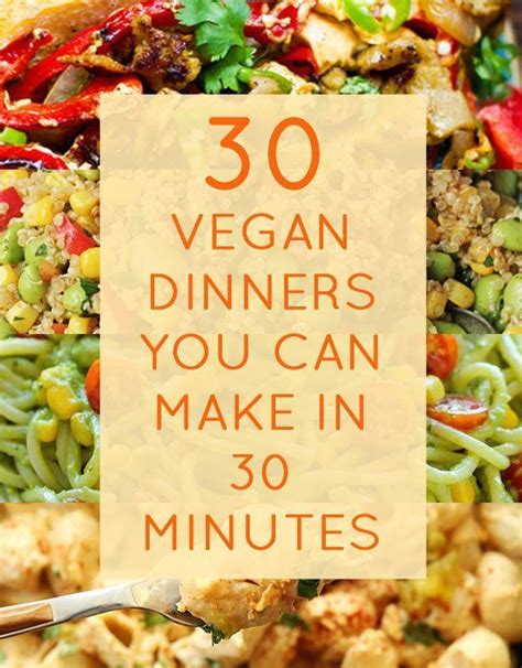 30 Quick Vegan Dinners That Will Actually Fill You Up Vegan Recipes Vegetarian Vegan Recipes