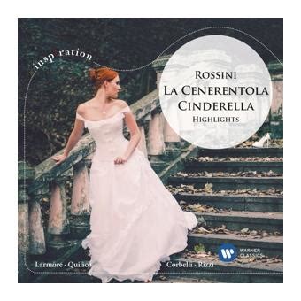 Rossini La Cenerentola Extraits Gioachino Rossini Jennifer