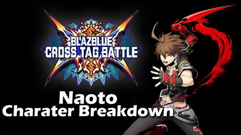 Blazblue Cross Tag Battle Naoto Character Breakdown W Ngi Events