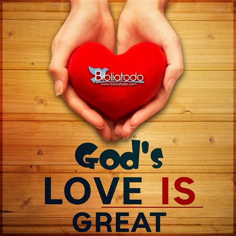 Gods Love Is Great Christian Pictures