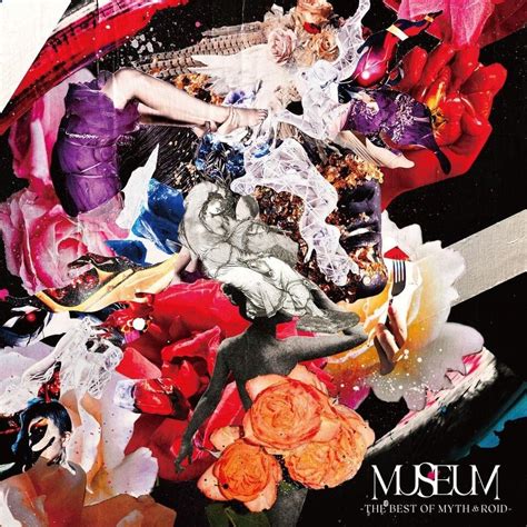 MYTH & ROID - MUSEUM -THE BEST OF MYTH & ROID- Lyrics and Tracklist ...