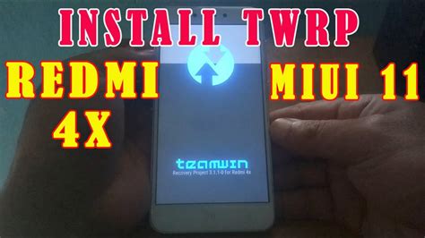 Cara Install Twrp Xiaomi Redmi 4x Miui 11 Tanpa Bootloop Youtube