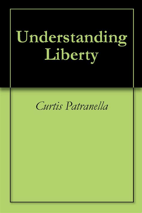 Understanding Liberty Kindle Edition By Patranella Curtis Politics
