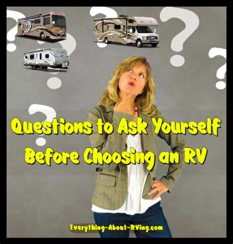 11 Key Questions To Ask Yourself Before Choosing An Rv Questions To