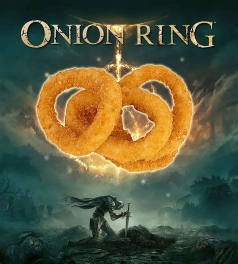 Onion Ring Elden Ring Know Your Meme