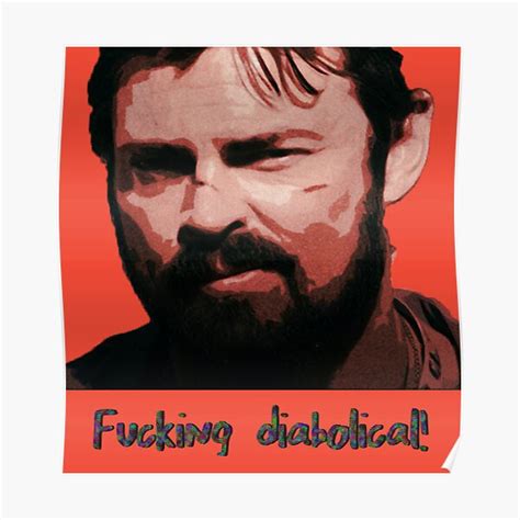 Billy Butcher Fcking Diabolical Poster For Sale By Artbp Redbubble