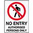 No Entry Authorised Persons Only  Uniform Safety Signs