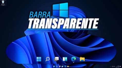 Poner Barra De Tareas Transparente En Windows 11