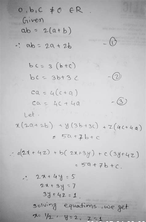 Solve If A B And C Are Non Zero Real Numbers Such That Ab 2 A B Bc 3 B C And Ca 4 C A