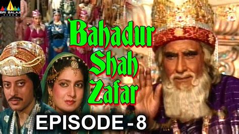 Watch today online qurbaan hua 17th may 2021 full episode 263 video serial by zee5, hindi drama … Bahadur Shah Zafar Episode - 8 | Hindi Tv Serials | Sri ...