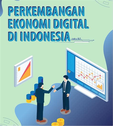 Perkembangan Ekonomi Digital Di Indonesia Akuntansi S