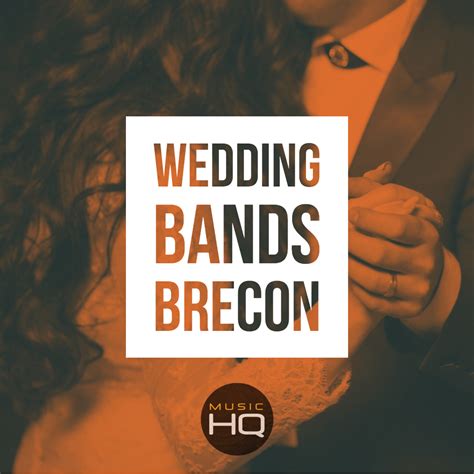 Wedding Bands Brecon Professional Wedding Music Music Hq