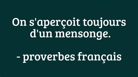On S Aper Oit Toujours D Un Mensonge Proverbes Fran Ais Youtube