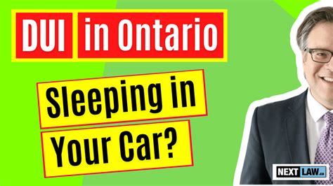 Dui Laws In Ontario Can You Get A Dui Sleeping In A Car