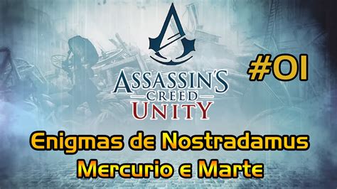 Assassin S Creed Unity Enigmas De Nostradamus Merc Rio E Marte Youtube