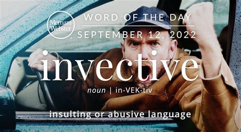 Merriam Webster Word Of The Day Invective — Michael Cavacinimichael