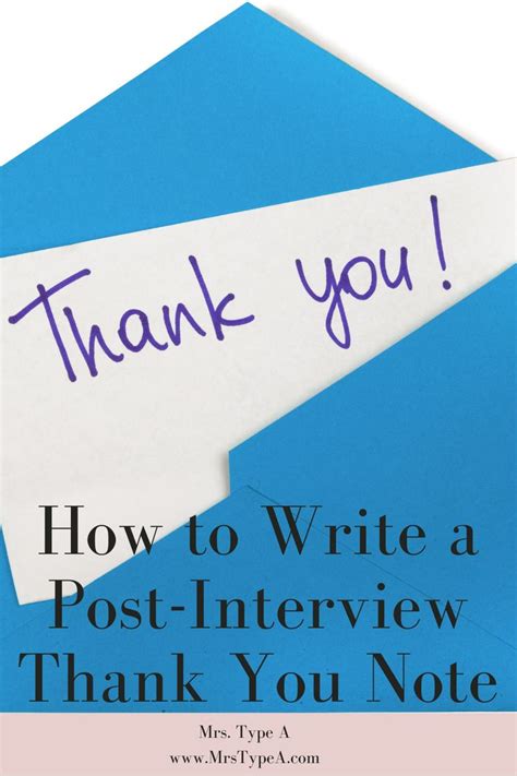 How To Write A Post Interview Thank You Note Mrs Type A Interview
