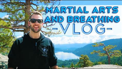 Martial Arts And Breathing Vlog Youtube