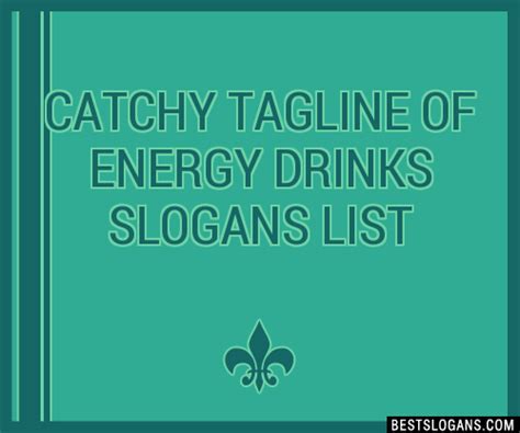 40 Catchy Of Energy Drinks Slogans List Phrases Taglines And Names Jun