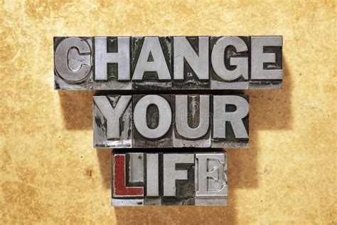 Change Your Life Stock Image Image Of Letterpress Yellow 63733003