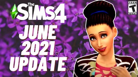 June Update And Sims Sessions Sims 4 Patch Notes News 2021 Youtube