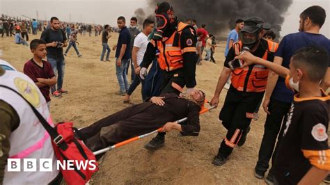 Did Israel Use Excessive Force At Gaza Protests Bbc News