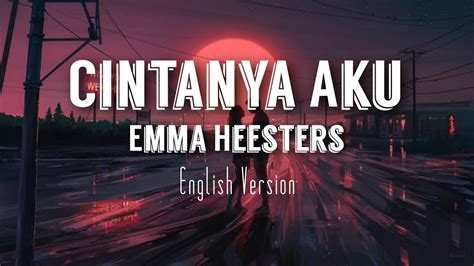 Emma Heesters Cintanya Aku English Version Youtube