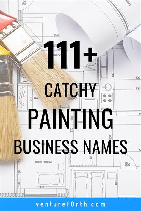 111 Best Names For Your Painting Business Venture F0rth Buisness