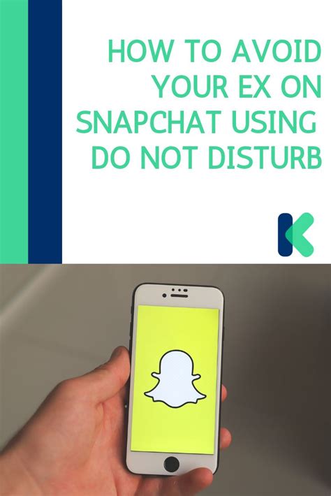 Just Breakup Avoid Your Ex Using Snapchat Do Not Disturb Mode