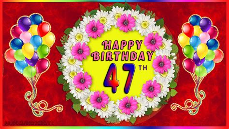 47th Birthday Images Greetings Cards For Age 47 Years