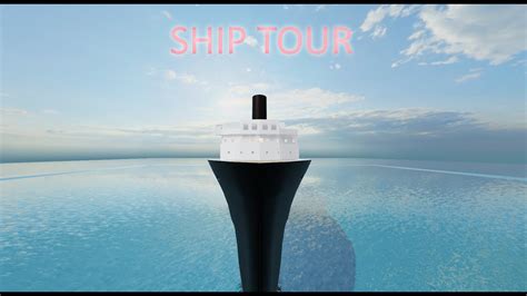 Roblox Ship Tour Youtube