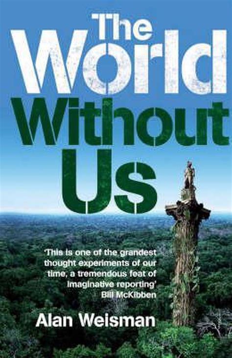 The World Without Us Alan Weisman 9781905264032 Boeken